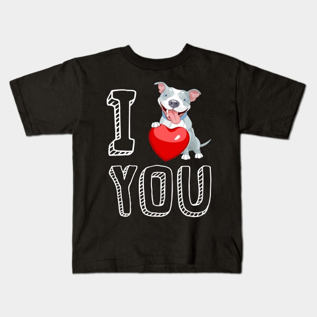 I Love You Pitbull Valentine Kids T-Shirt by Danielsmfbb